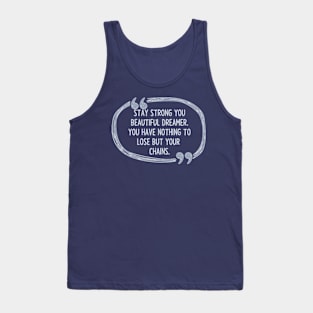 Dreamer Without Chains Quote Tank Top